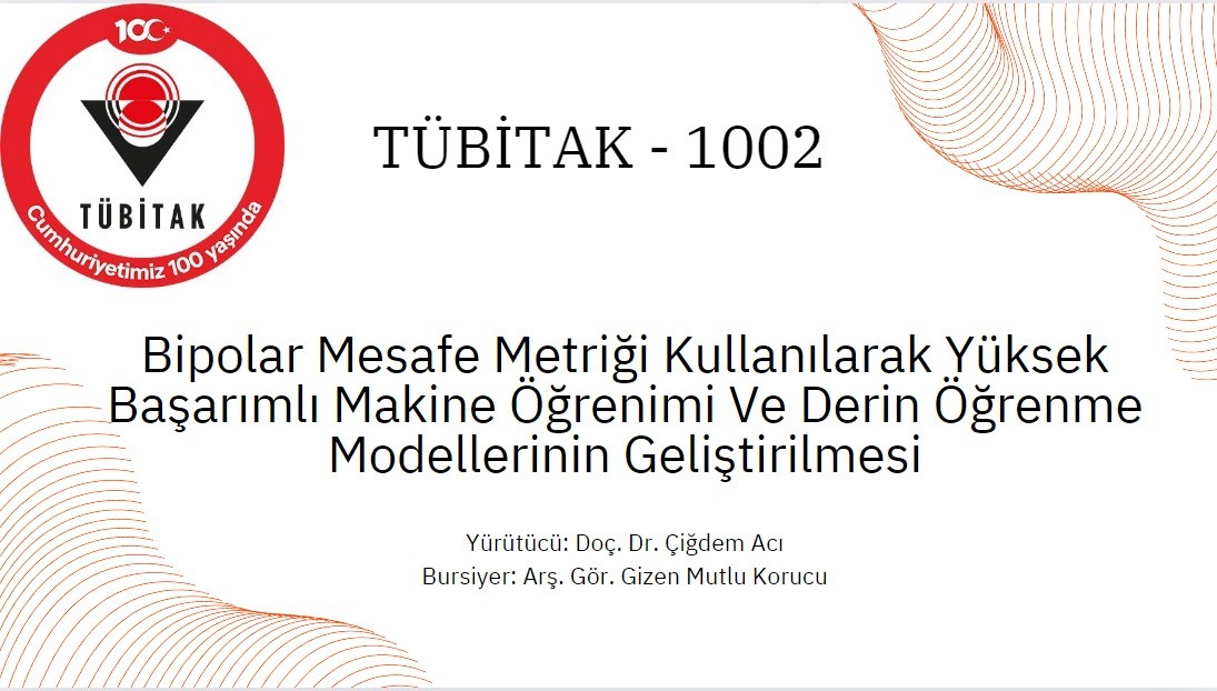 Bölümümüzden Tübitak-1002 Projesi detayı için tıklayınız