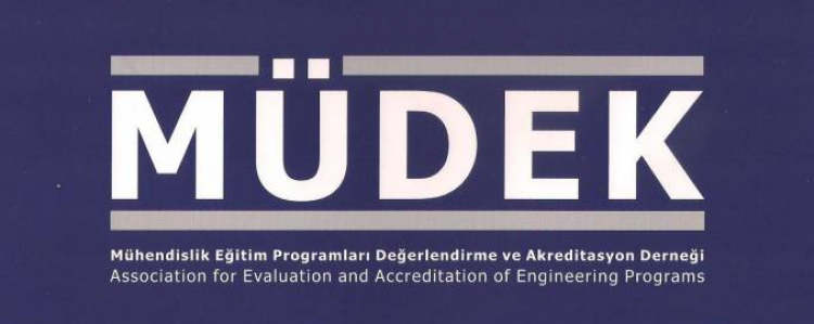 Bölümümüzün Müdek Tarafından Akreditasyonu detayı için tıklayınız