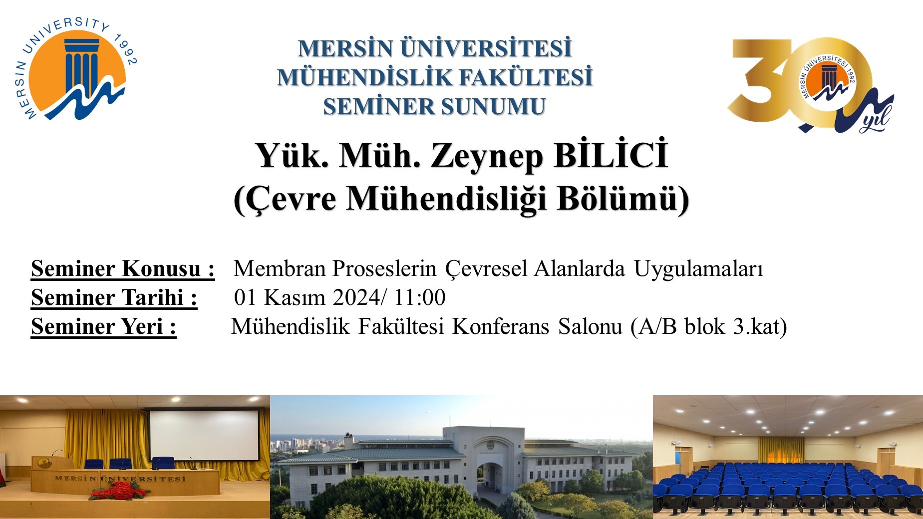 Seminer Duyurusu ( Çevre Müh. Bölümü ) detayı için tıklayınız