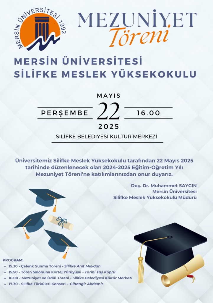 Silifke Meslek Yüksekokulu 2024/2025 Eğitim-Öğretim Yılı Mezuniyet Töreni detayı için tıklayınız