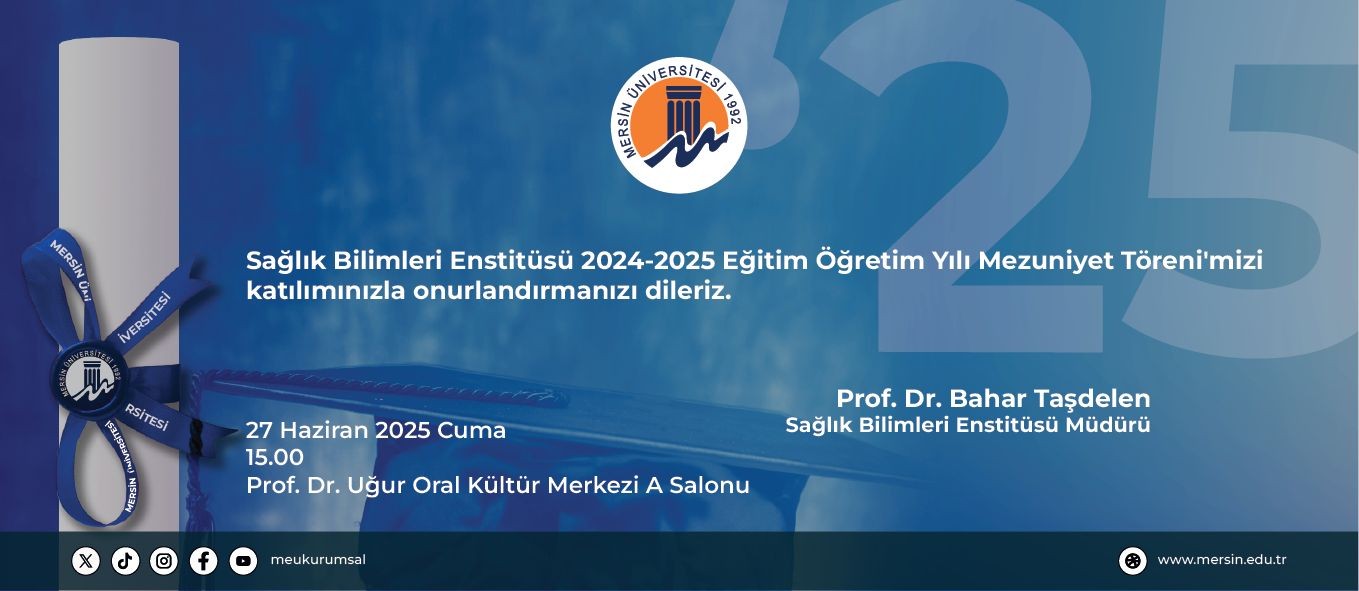 Enstitümüz Mezuniyet Töreni detayı için tıklayınız