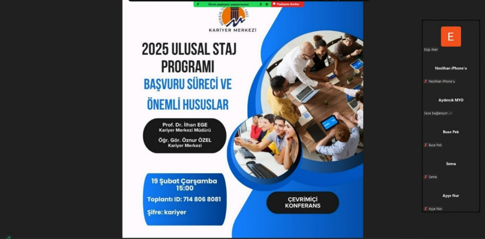 2025 Ulusal Staj Programı Başvuru Süreci ve Önemli Bilgiler Konusunda Çevrimiçi Seminer Düzenlendi detayı için tıklayınız