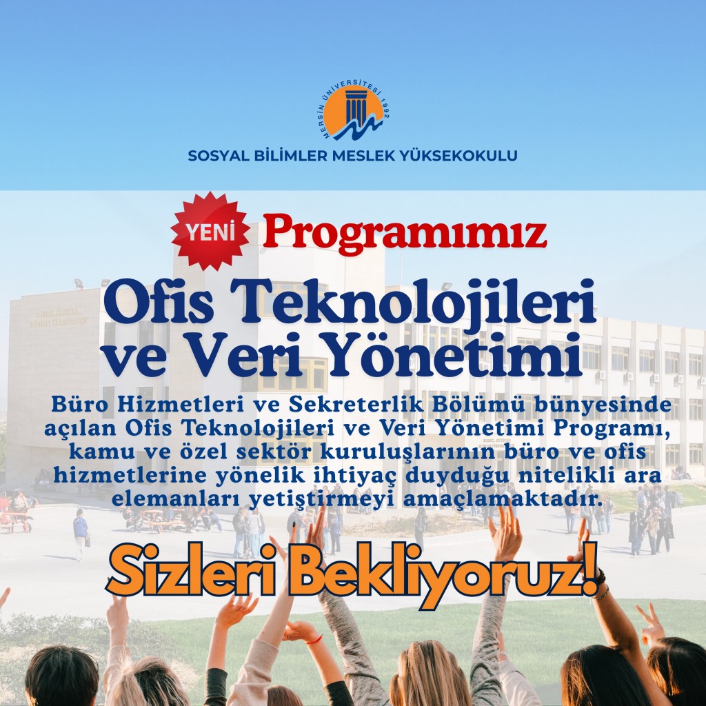 Yeni Programımız Ofis Teknolojileri ve Veri Yönetimi detayı için tıklayınız
