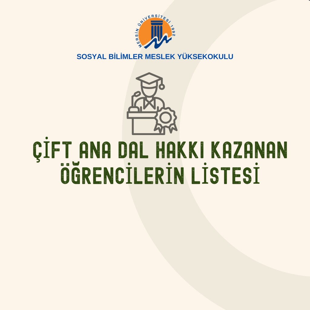 ÇİFT ANADAL HAKKI KAZANAN ÖĞRENCİLERİN LİSTESİ detayı için tıklayınız